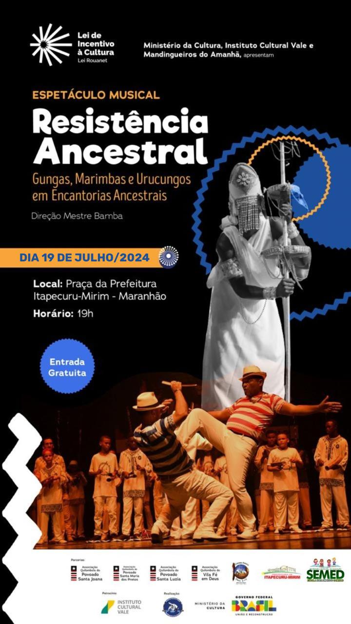 Itapecuru-Mirim recebe espetáculo “Resistência Ancestral na sexta (19)