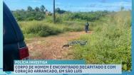 Polícia investiga corpo decapitado na zona rural de São Luís