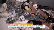 Polícia recupera produtos roubados de loja e prende dois suspeitos