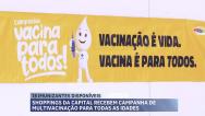 SES inicia “Vacina para Todos” em São Luís; veja locais e horários