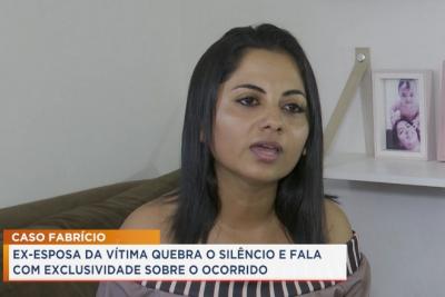 Caso Fabrício: ex-esposa fala com exclusividade sobre o crime