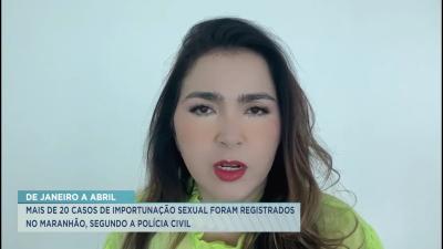 MA já teve mais de 20 casos de importunação sexual em 2023