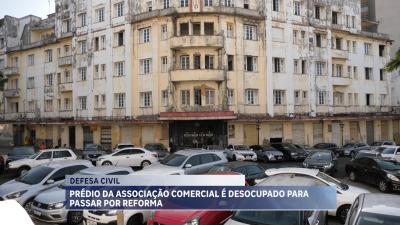 Prédio da Associação Comercial é desocupado para passar por reforma