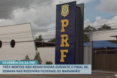 Três mortes são registradas no último final de semana no MA