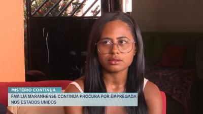  Família maranhense busca informações sobre mulher em situação análoga a escravidão nos EUA