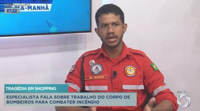 Incêndio em shopping: especialista analisa trabalho de combate ao fogo