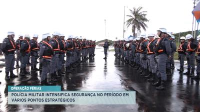 Operação Férias: Polícia Militar intensifica segurança no período