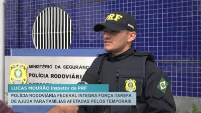 PRF integra força-tarefa para ajudar famílias afetadas pelas chuvas 