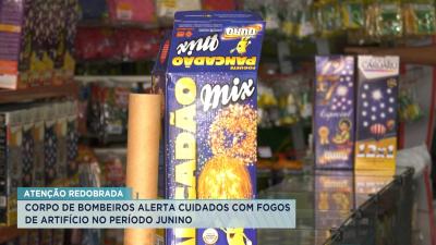 Corpo de Bombeiros alerta cuidados com fogos de artifício no período junino