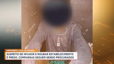 Suspeito de invadir e roubar loja de roupas no Parque Vitória é preso