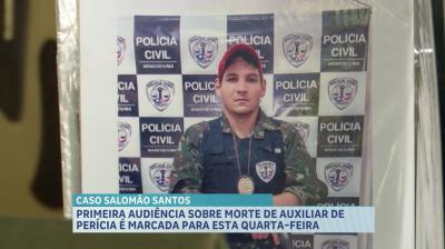 Caso Salomão Santos: 1ª audiência sobre morte de auxiliar de perícia acontece nesta quarta (19)