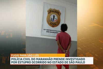 Suspeito de estupro de vulnerável em São Paulo é preso em São Luís