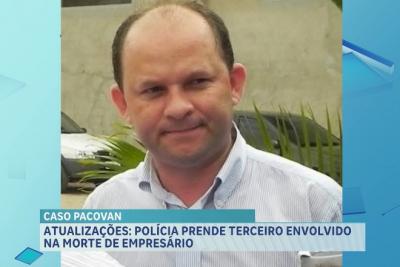 Caso Pacovan: preso no Ceará, 3º suspeito de homicídio de empresário é transferido para São Luís