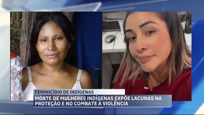 Duas mulheres indígenas são assassinadas em menos de uma semana no Maranhão