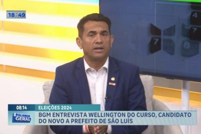 Eleições 2024: BGM entrevista candidato a prefeito de São Luís, Wellington do Curso (Novo)