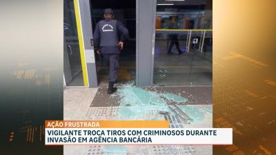 Vigilante frustra ação criminosa em agência bancária de Vargem Grande