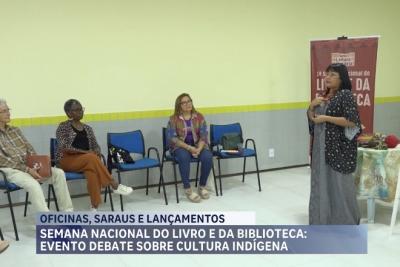 Semana Nacional do Livro e da Biblioteca: evento debate sobre cultura indígena e antirracismo