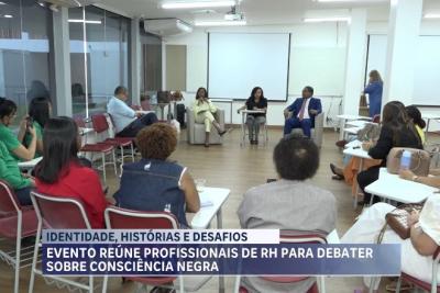 Evento reúne profissionais de recursos humanos para debater sobre consciência negra