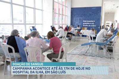 Campanha de doação de sangue acontece no Hospital da Ilha, em São Luís