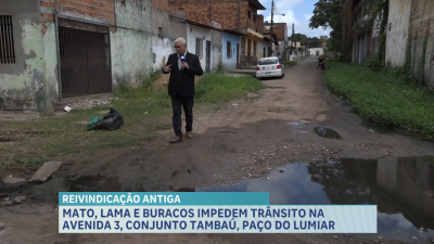 Moradores relatam problemas de infraestrutura na Avenida 3 em Paço do Lumiar