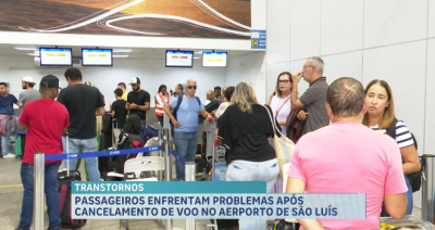 Passageiros enfrentam problemas após cancelamento de voo no Aeroporto de São Luís