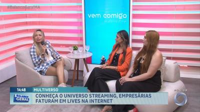 Vem Comigo: empresárias explicam o universo do streaming