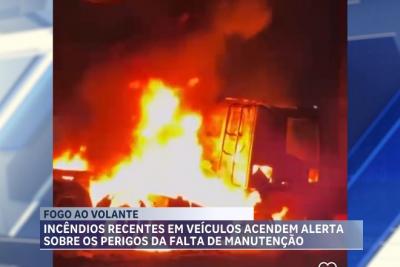 Incêndios veiculares: veja as principais dicas para evitar acidentes 