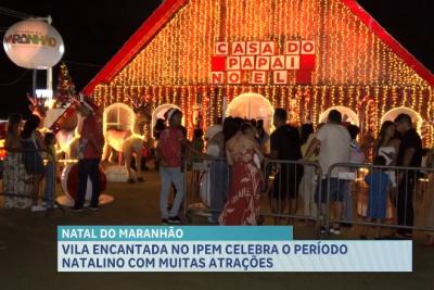 Vila Encantada do Ipem celebra o natal em São Luís