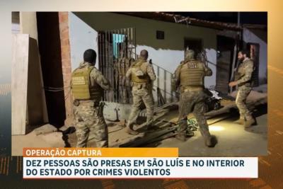 Operação voltada para a repressão de crimes violentos prende 10 suspeitos no MA