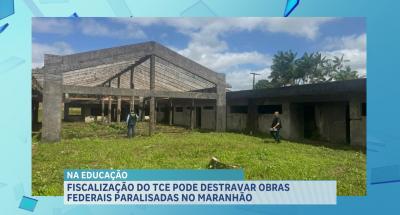 TCE inicia mais uma etapa da fiscalização de obras inacabadas ou paralisadas na área da educação