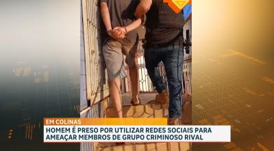 Suspeito é preso por ameaça de morte a supostos integrantes de organizações criminosas