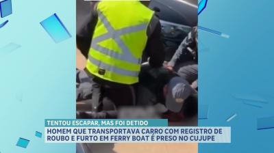 Homem é preso com veículo roubado em terminal de ferry boat do Cujupe