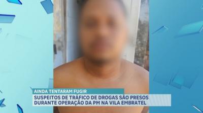 Polícia Militar prende dois suspeitos por tráfico de drogas, na Vila Embratel 