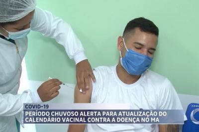 Período chuvoso alerta para atualização do calendário vacinal contra a Covid-19 no Maranhão