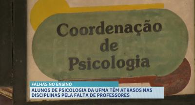 Alunos de psicologia da UFMA têm atrasos nas disciplinas pela falta de professores