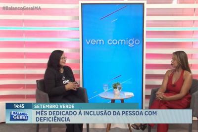 Vem Comigo: campanha Setembro Verde destaca inclusão da pessoa com deficiência