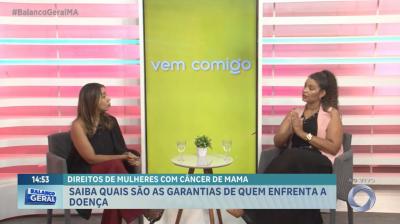 ​​​​​​​Vem Comigo: advogada fala sobre os direitos das mulheres durante tratamento de câncer de mama