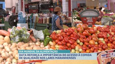 Dia mundial da alimentação reforça a importância do acesso à comida de qualidade nos lares maranhenses