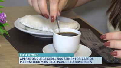 Alimentos que compõem o café da manhã dos ludovicenses ficam mais caros