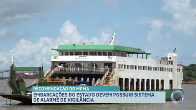 MPMA recomenda que embarcações do estado devem ter sistema de alarme de vigilância