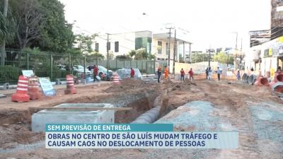 Obras no centro da capital maranhense causam transtornos a motoristas e pedestres